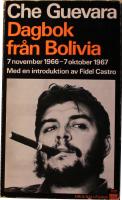 Dagbok fr&aring;n Bolivia: 7 November 1966 - 7 oktober 1967