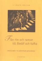 Fr&aring;n rim och ramsor till Ekel&ouml;f och Kafka: Litteraturarbete i tre yrkesinriktade gymnasieklasser
