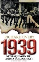 1939: Nedr&auml;kningen till andra v&auml;rldskriget