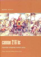 Cannae 216 BC: Hannibal Smashes Rome's Army