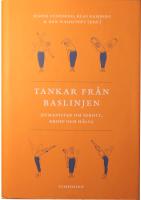 Tankar fr&aring;n baslinjen: Humanister om idrott, kropp och h&auml;lsa