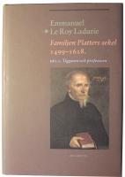 Familjen Platters sekel 1499-1628: Del 1. Tiggaren och professorn