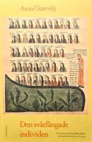 Den sv&aring;rf&aring;ngade individen: Sj&auml;lvsyn hos fornnordiska hj&auml;ltar och medeltidens l&auml;rda i Europa