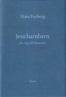 Jesu barnbarn: En v&auml;g till filosofin