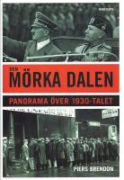 Den m&ouml;rka dalen: Panorama &ouml;ver 1930-talet