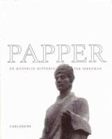 Papper: En m&auml;nsklig historia