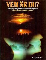 Vem &auml;r du?: Vad psykologin avsl&ouml;jar om v&aring;rt sj&auml;lsliv