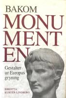 Bakom monumenten: Gestalter ur Europas gryning