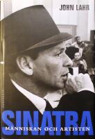 Sinatra: M&auml;nniskan och artisten