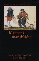 Kvinnor i manskl&auml;der: En avvikande tradition - Europa 1500-1800
