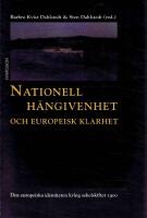 Nationell h&auml;ngivenhet och europeisk klarhet: Den europeiska identiteten kring sekelskiftet 1900