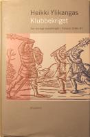 Klubbekriget: Det blodiga bondekriget i Finland 1596-97