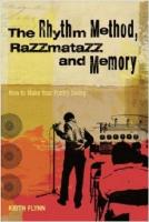 The Rhytm Method, Razzmatazz, and Memory: How to Make your Poetry Swing