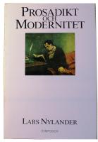 Prosadikt och modernitet: Prosadikt som gr&auml;nsf&ouml;reteelse i europeisk litteratur, med s&auml;rskild inriktning p&aring; Skandinavien 1880-1910