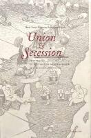 Union & Secession: Perspektiv p&aring; statsbildningsprocesser och riksuppl&ouml;sningar