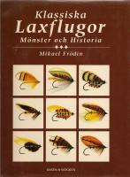Klassiska laxflugor: M&ouml;nster och historia