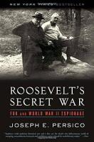 Roosevelt's Secret Wars: FDR and World War II Espionage