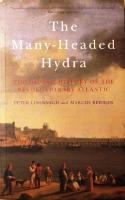 The Many-Headed Hydra: Sailors, Slaves, Commoners, and the Hidden History of the Revolutionary Atlantic