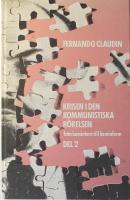 Krisen i den kommunistiska r&ouml;relsen: Fr&aring;n Komintern till Kominform - del 1-2 (1: Krisen i den kommunistiska internationalen, 2: Stalinismens glansperiod)