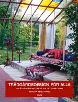 Tr&auml;dg&aring;rdsdesign f&ouml;r alla: Fr&aring;n id&eacute; till verklighet