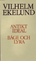 Antikt ideal / B&aring;ge och lyra