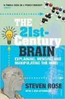 The 21st-Century Brain: Explaining, Mending and Manipulating the Mind