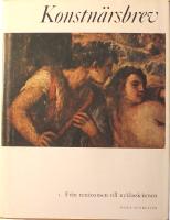 Konstn&auml;rsbrev - Del I-II (1. Fr&aring;n ren&auml;ssansen till nyklassicismen, 2. Fr&aring;n romantiken till modernismen)