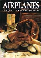 Airplanes:Our Quest to Reach the Skies