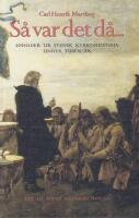S&aring; var det d&aring;...: Episoder ur svensk kyrkohistoria under tusen &aring;r - del 1-3 (1. Medeltiden, 2. Reformationstiden, 3. Efter reformationen)