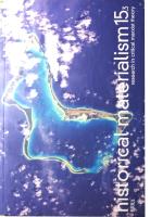 Historical Materialism: Research in Critical Marxist Theory 15.3 - Volume 15 - Issue 3