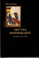 Det nya ridderskapet: Tempelherreordens historia