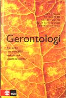 Gerontologi - &Aring;ldrandet i ett biologiskt, psykiskt och socialt perspektiv