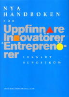 Nya handboken f&ouml;r uppfinnare, innovat&ouml;rer och entrepren&ouml;rer