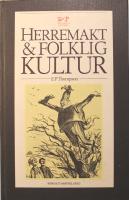 Herremakt och folklig kultur: Socialhistoriska uppsatser