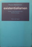 Existentialismen: Studier i dess id&eacute;tradition och litter&auml;ra yttringar
