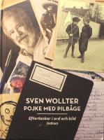 Pojke med pilb&aring;ge: Eftertankar i ord och bild