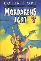 Ber&auml;ttelsen om fj&auml;rrsk&aring;darna: M&ouml;rdarens jakt - del 1-2