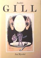 Andr&eacute; Gill: Konstn&auml;ren som gav den politiska bilden ny form i skiftet mellan andra kejsard&ouml;met och tredje republiken i Frankrike