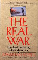 The Real War: The Classic Reporting on the Vietnam War