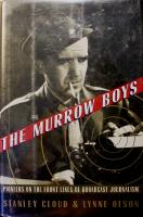 The Murrow Boys: Pioneers on the Front Lines of Broadcast Journalism