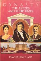 Dynasty: The Astors and Their Times