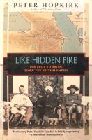 Like Hidden Fire: The Plot to Bring Down the British Empire