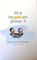 Allt &auml;r inte guld som glimmar II: Hur man v&auml;rderar kliniska studier