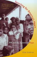 Searching for America's Heart: RFK and the Renewal of Hope