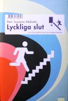 Lyckliga slut: Sjutton ber&auml;ttelser som vardagsv&aring;ldet