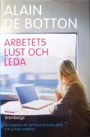 Arbetets lust och leda