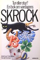 Tur eller otur?: En bok om vardagens skrock