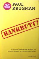 Bankrutt?: Den stora vanf&ouml;rest&auml;llningen om krisens orsaker och hur den ska l&ouml;sas
