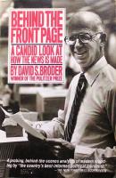 Behind the Front Page: A Candid Look at How the News Is Made