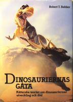 Dinosauriernas g&aring;ta: K&auml;tterska teorier om dinosauriernas utveckling och d&ouml;d